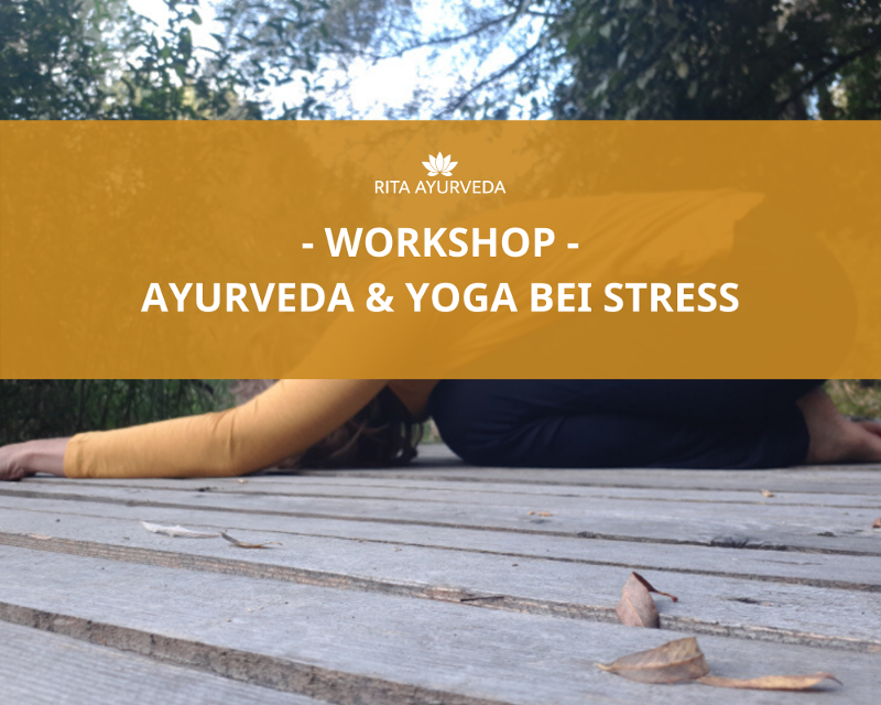 Ayurveda Yoga Workshop bei Stress